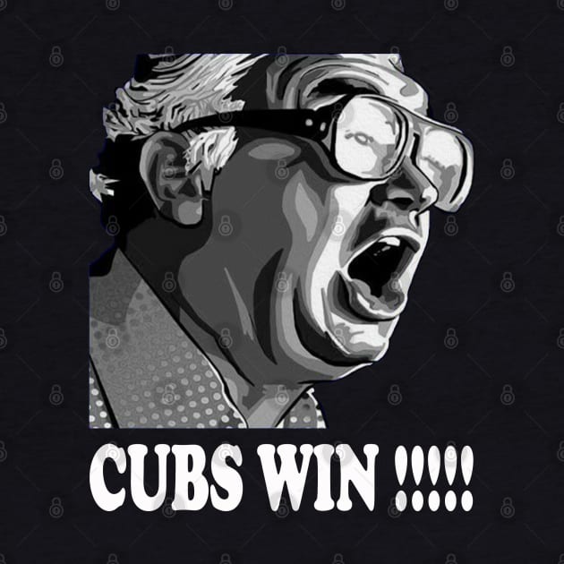 CUBS WIN // HARRY CARAY by Niko Neon